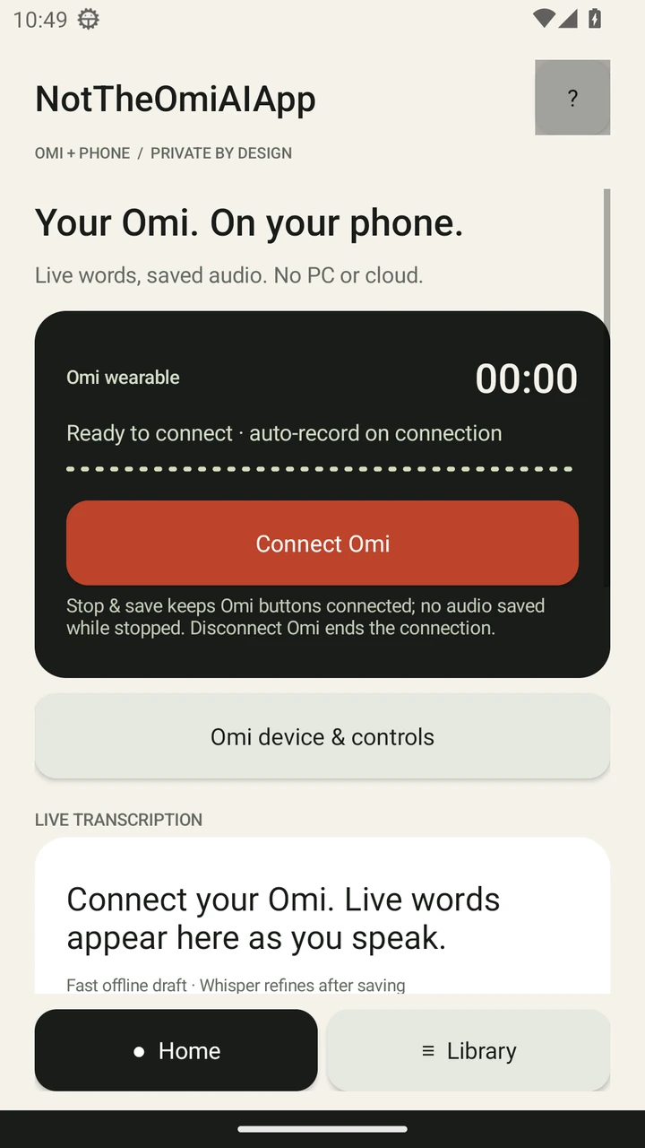 Actual Android Home screen showing Connect Omi, local transcription and Home/Library navigation